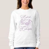 Sweatshirt Tenez vos chevaux (Devant)