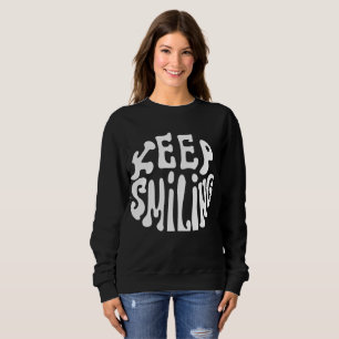 Sweatshirt Tenir bon : Garder le sourire - Rappel motivationn
