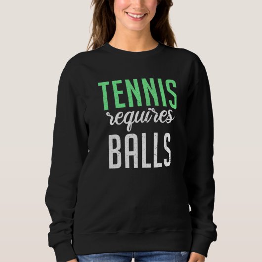 Sweatshirt Tennis requires Balls  Tennis (Devant)