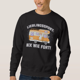 Sweatshirt Tentes De Camping Dit - Lieblingsport Nix Wie For
