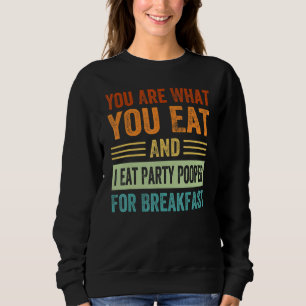 Sweatshirt T'es ce que tu manges et je mange rabat-joie pour