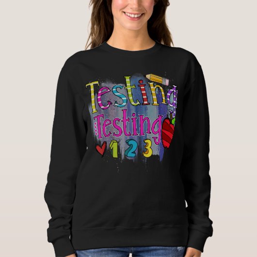 Sweatshirt Test 123 Rock The Test Ne Stress Pas Enseignant Da (Devant)