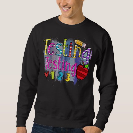 Sweatshirt Test 123 Rock The Test Ne Stress Pas Enseignant Da (Devant)
