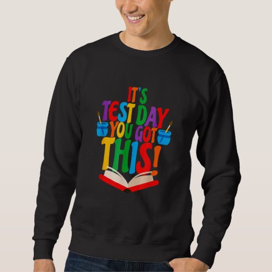 Sweatshirt Test Day C'est Test Day Vous avez ce professeur St (Devant)