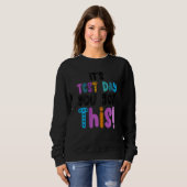 Sweatshirt Test Day C'est Test Day Vous avez ce professeur St (Devant entier)
