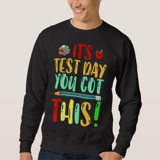 Sweatshirt Test Day C'est Test Day Vous avez ce professeur St (Devant)