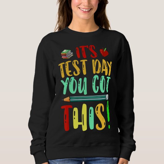 Sweatshirt Test Day C'est Test Day Vous avez ce professeur St (Devant)