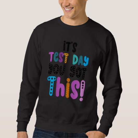 Sweatshirt Test Day C'est Test Day Vous avez ce professeur St (Devant)