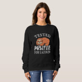 Sweatshirt Testé positif pour la paresse Sloth (Devant entier)