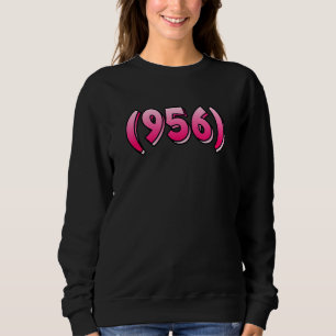Sweatshirt Texas 956 Indicatif régional Laredo Brownsville Mc