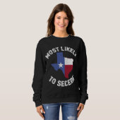 Sweatshirt Texas Flag Pride - Les plus susceptibles de faire (Devant entier)