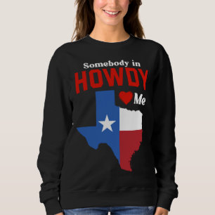 Sweatshirt Texas Pour Elle Lui Texan TX Dallas Howdy Longhorn