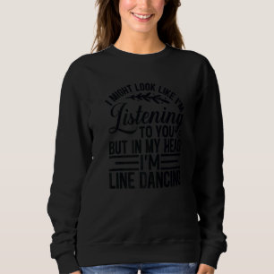 Sweatshirt Texte du jeu de mots de danse de ligne