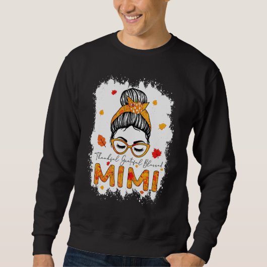 Sweatshirt Thankful Grateful Blessed Mimi Pumpkins Messy Bun (Devant)