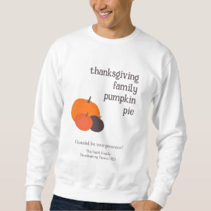 Sweatshirt Thanksgiving Family Citrouille Pie