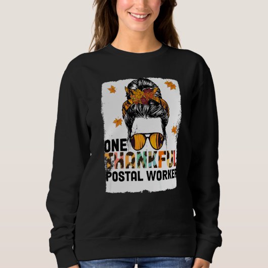 Sweatshirt Thanksgiving One Thankful Postal Worker (Devant)