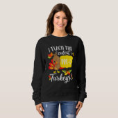 Sweatshirt Thanksgiving Teacher Pre K Preschool Cutest Turkey (Devant entier)