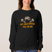 Sweatshirt That Important Task Can Wait Sloth  Coworker Lazy  (Devant)