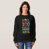 Sweatshirt That Was Pretty 100 Days of School Cool Teachers K (Devant entier)