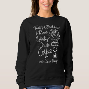 Sweatshirt That's What