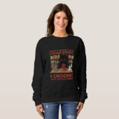 Sweatshirt That's What I Do I Read Books Crochet And I Know C (Devant entier)