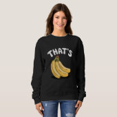 Sweatshirt Thatu2019s Bananes, Amoureux des fruits (Devant entier)