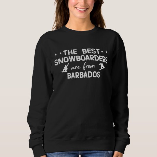 Sweatshirt The best snowboarders are from Barbados (Devant)