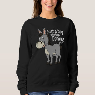Sweatshirt The Boy Who Loves Donkeys Zoo Animal Mule Heart