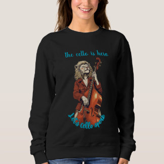 Sweatshirt the cello is hero T-Shirt