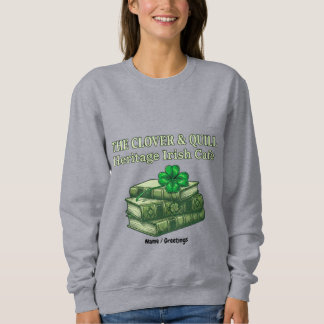 Sweatshirt The Clover & Quill: Heritage Irish Cafe Celtic