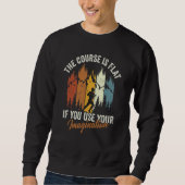 Sweatshirt The Course Is Flat Use Imagination Cross Country C (Devant)