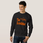 Sweatshirt The Drumfather Quote For Drummer (Devant entier)