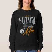 Sweatshirt The Future Is Mine Driver Rock Mechanic Miner Mini (Devant)