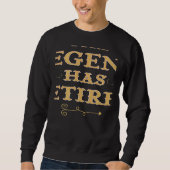 Sweatshirt The Legend Has Retired Retirement plan (Devant)