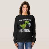 Sweatshirt The Struggle Is Real Dartboard Dart Player Dinosau (Devant entier)