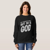 Sweatshirt The Struggle Is Very Real Christian Religious (Devant entier)