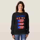 Sweatshirt The World Needs More Puerto Rico Puerto Rican (Devant entier)