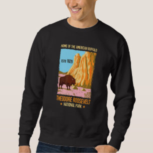 Sweatshirt Theodore Roosevelt North Dakota Us National Park V