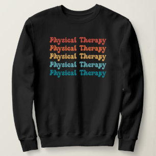 Sweatshirt Thérapie physique PT Retro PT Cadeaux Grad