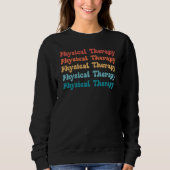 Sweatshirt Thérapie physique PT Retro PT Cadeaux Grad (Devant)