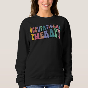 Sweatshirt Thérapie Professionnelle Ou Thérapeute Après Un Mo