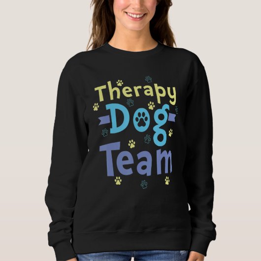 Sweatshirt Therapy Dog Design - Therapy Dog Team_1 (Devant)