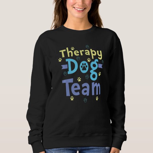 Sweatshirt Therapy Dog Design - Therapy Dog Team Premium (Devant)