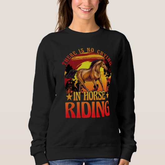 Sweatshirt There is no crying in horse riding Horse Premium (Devant)