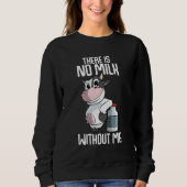 Sweatshirt There is no milk without me Farmer (Devant)