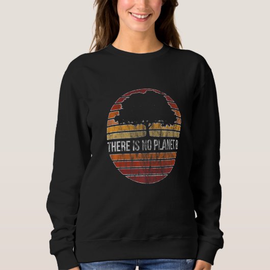 Sweatshirt There Is No Planet B Green Nature Recycling Earth (Devant)