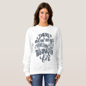 Sweatshirt There's Always Something (Devant entier)