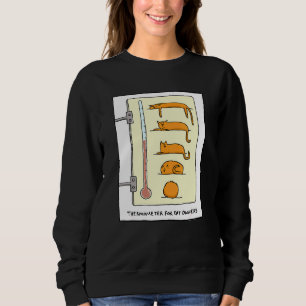 Sweatshirt Thermomètre Cat Pour Le Plaisir Et T -