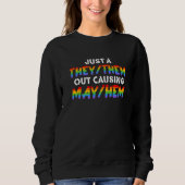 Sweatshirt TheyThem Causing MayHem  Nonbinary Enby Pride LGBT (Devant)