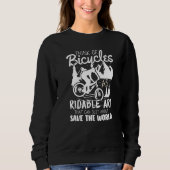 Sweatshirt Think of Bicycles as Ridable (Devant)
